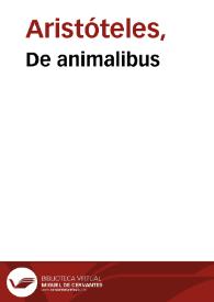 De animalibus | Biblioteca Virtual Miguel de Cervantes