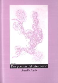 Dos poemas del crisantemo / Arcadio Pardo | Biblioteca Virtual Miguel de Cervantes