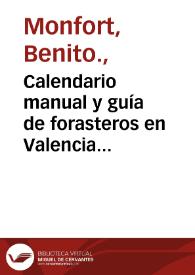 Calendario manual y guía de forasteros en Valencia para el año... [Texto impreso] | Biblioteca Virtual Miguel de Cervantes