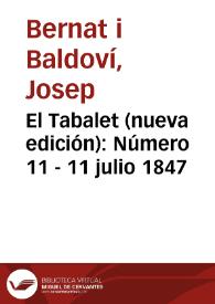 El Tabalet (nueva edición) [Texto impreso]. Número 11 - 11 julio 1847 | Biblioteca Virtual Miguel de Cervantes