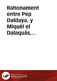 Rahonament entre Pep Daldaya, y Miquèl el Dalaquás, referint les noticies del día | Biblioteca Virtual Miguel de Cervantes