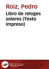 Libro de reloges solares  | Biblioteca Virtual Miguel de Cervantes