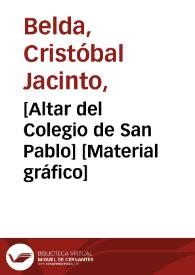 [Altar del Colegio de San Pablo] [Material gráfico] | Biblioteca Virtual Miguel de Cervantes