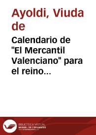 Calendario de "El Mercantil Valenciano" para el reino de Valencia correspondiente al año... Año 1882 | Biblioteca Virtual Miguel de Cervantes