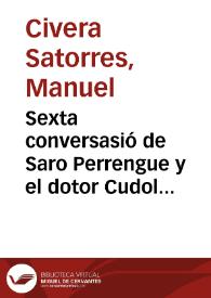 Sexta conversasió de Saro Perrengue y el dotor Cudol  | Biblioteca Virtual Miguel de Cervantes