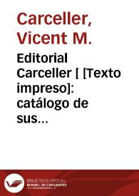 Editorial Carceller : catálogo de sus publicaciones. | Biblioteca Virtual Miguel de Cervantes