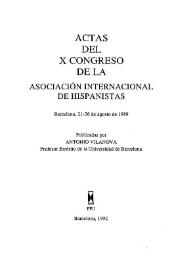 Más información sobre Actas del X Congreso de la Asociación Internacional de Hispanistas : Barcelona, 21-26 de agosto de 1989. Tomo I-II / publicadas por Antonio Vilanova