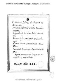 Los cinco libros de Seneca en romance... : agora nueuamente impresso, corregido y emendado | Biblioteca Virtual Miguel de Cervantes