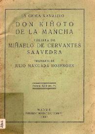 La genia kavaliro Don Kiĥoto de la Mancha / verkita de Miĥaelo de Cervantes Saavedra ; tradukita de Julio Mangada Rosenörn | Biblioteca Virtual Miguel de Cervantes