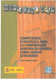 Competencia estratégica para la comprensión auditiva en español como lengua extranjera / Susana Martín Leralta | Biblioteca Virtual Miguel de Cervantes