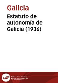 Estatuto de autonomía de Galicia (1936) | Biblioteca Virtual Miguel de Cervantes