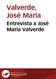 Entrevista a José María Valverde (Planeta) | Biblioteca Virtual Miguel de Cervantes