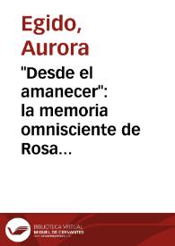 "Desde el amanecer": la memoria omnisciente de Rosa Chacel / Aurora Egido | Biblioteca Virtual Miguel de Cervantes