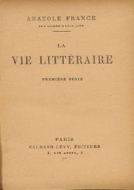 La vie littéraire. Première série / Anatole France | Biblioteca Virtual Miguel de Cervantes
