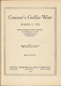 Caesar's Gallic War : books I-VII / with introduction, notes, vocabulary, and grammatical appendix by Arthur Tappan Walker | Biblioteca Virtual Miguel de Cervantes