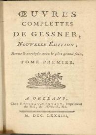 Oeuvres complettes de Gessner. Tome premier | Biblioteca Virtual Miguel de Cervantes