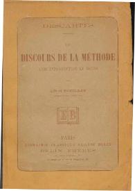 Le discours de la méthode / Descartes ; avec introduction et notes par A. Fouillée | Biblioteca Virtual Miguel de Cervantes