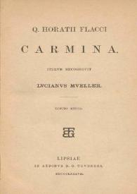 Q. Horatii Flacci Carmina / iterum recognovit Lucianus Mueller | Biblioteca Virtual Miguel de Cervantes