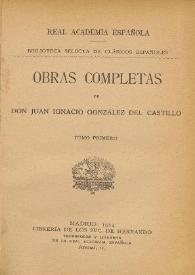 Obras completas. Tomo primero / de Don Juan Ignacio González del Castillo | Biblioteca Virtual Miguel de Cervantes