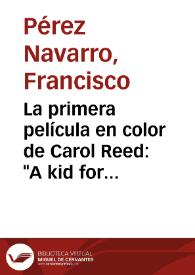 La primera película en color de Carol Reed: "A kid for two farthings" / Francisco Pérez Navarro | Biblioteca Virtual Miguel de Cervantes