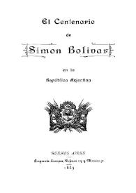 El Centenario de Simón Bolívar en la República Argentina | Biblioteca Virtual Miguel de Cervantes