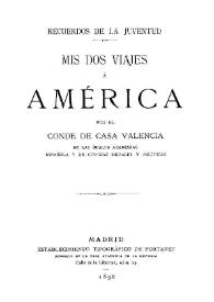 Recuerdos de la juventud : mis dos viajes por América | Biblioteca Virtual Miguel de Cervantes