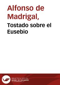 Tostado sobre el Eusebio | Biblioteca Virtual Miguel de Cervantes