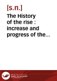The History of the rise : increase and progress of the christian people galled Quakers : with several remarkable occurrences / translated into english by William Sewel | Biblioteca Virtual Miguel de Cervantes