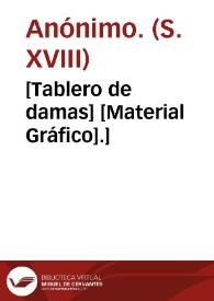 [Tablero de damas] [Material Gráfico].] | Biblioteca Virtual Miguel de Cervantes