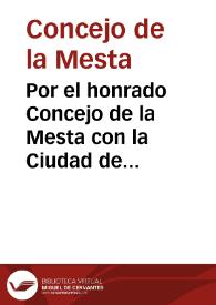 Por el honrado Concejo de la Mesta con la Ciudad de Cordoua sobre los derechos de passo del Puerto del Guijo | Biblioteca Virtual Miguel de Cervantes