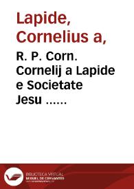 R. P. Corn. Cornelij a Lapide e Societate Jesu ... Commentarius in acta apostolorum | Biblioteca Virtual Miguel de Cervantes