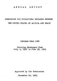 Annual report of the Fulbright Commission. Program year 1962 | Biblioteca Virtual Miguel de Cervantes