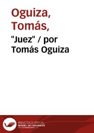 "Juez" / por Tomás Oguiza | Biblioteca Virtual Miguel de Cervantes