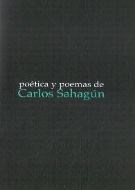 Poética y poemas de Carlos Sahagún / Carlos Sahagún | Biblioteca Virtual Miguel de Cervantes