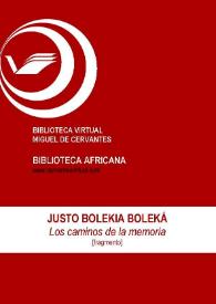 Los caminos de la memoria [Fragmento] / Justo Bolekia Boleká; Claudine Lécrivain (ed.) | Biblioteca Virtual Miguel de Cervantes