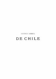 Historia general de Chile. Tomo segundo / Diego Barrios Arana | Biblioteca Virtual Miguel de Cervantes