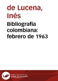 Bibliografía colombiana: febrero de 1963 | Biblioteca Virtual Miguel de Cervantes