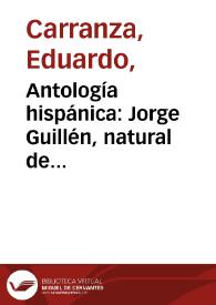 Antología hispánica: Jorge Guillén, natural de Valladolid | Biblioteca Virtual Miguel de Cervantes