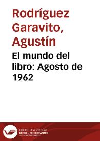 El mundo del libro: Agosto de 1962 | Biblioteca Virtual Miguel de Cervantes