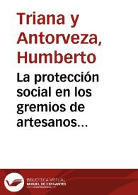 La protección social en los  gremios de artesanos neogranadinos | Biblioteca Virtual Miguel de Cervantes