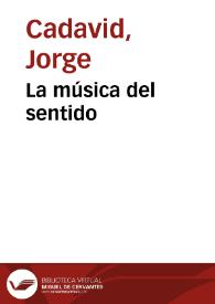 La música del sentido | Biblioteca Virtual Miguel de Cervantes