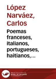 Poemas franceses, italianos, portugueses, haitianos, ingleses y norteamericanos | Biblioteca Virtual Miguel de Cervantes