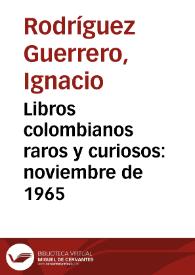 Libros colombianos raros y curiosos:  noviembre de 1965 | Biblioteca Virtual Miguel de Cervantes