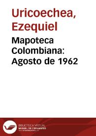 Mapoteca Colombiana: Agosto de 1962 | Biblioteca Virtual Miguel de Cervantes