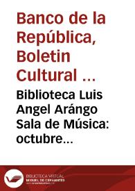 Biblioteca Luis Angel Arángo Sala de Música: octubre de 1972 a junio de 1973 | Biblioteca Virtual Miguel de Cervantes