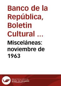 Misceláneas: noviembre de 1963 | Biblioteca Virtual Miguel de Cervantes