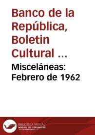 Misceláneas: Febrero de 1962 | Biblioteca Virtual Miguel de Cervantes