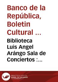 Biblioteca Luis Angel Arángo Sala de Conciertos : septiembre de 1969 | Biblioteca Virtual Miguel de Cervantes