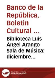 Biblioteca Luis Ángel Arango Sala de Música: diciembre de 1978 | Biblioteca Virtual Miguel de Cervantes