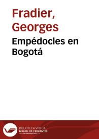 Empédocles en Bogotá | Biblioteca Virtual Miguel de Cervantes